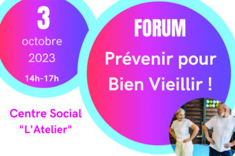 CLS : FORUM “PRÉVENIR POUR BIEN VIEILLIR”