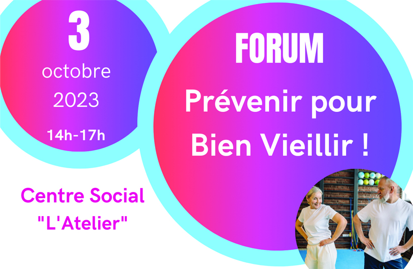 CLS : FORUM “PRÉVENIR POUR BIEN VIEILLIR”