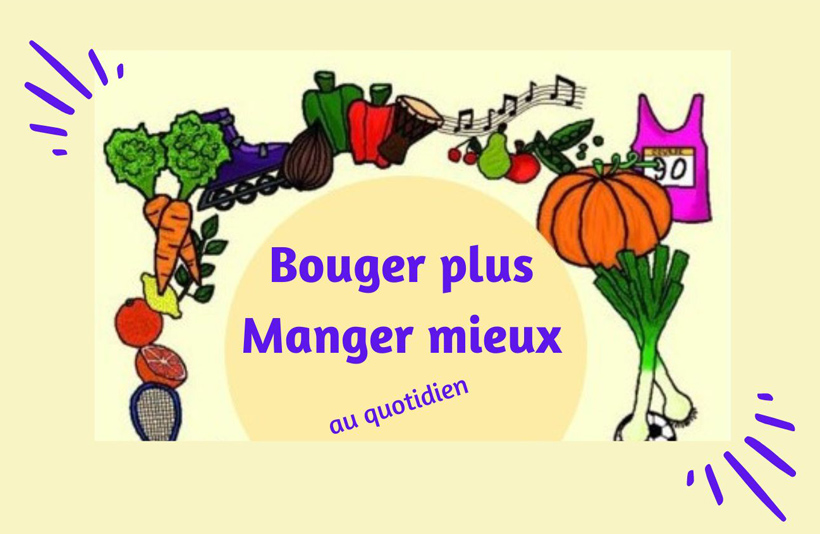 DEVENEZ AMBASSADEURS DU “BOUGER PLUS, MANGER MIEUX”.